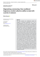 Stigmatizing commoning: How neoliberal hegemony eroded collective ability to deal with scarcity in Lebanon
