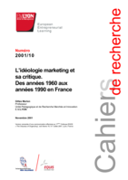 L'idéologie marketing et sa critique: Des années 1960 aux années 1990 en France