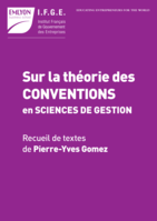 Sur la théorie des conventions en sciences de gestion: Recueil de textes de Pierre-Yves Gomez