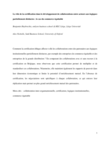Le rôle de la certification dans le développement de collaborations entre acteurs aux logiques partiellement distinctes: le cas du commerce équitable