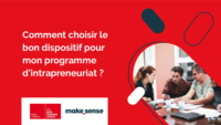 Comment choisir le bon dispositif pour mon programme d’intrapreneuriat ?: Livre blanc