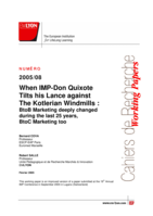 When IMP Don Quixote tilts his lance against the kotlerian windmills: B to B marketing deeply changed during the last 25 years, B to C marketing too