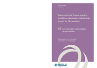 Faire entrer la France dans la troisième révolution industrielle: le pari de l’innovation, #3 : Les nouvelles technologies de production