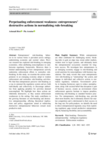 Perpetuating enforcement weakness: entrepreneurs’ destructive actions in normalizing rule-breaking