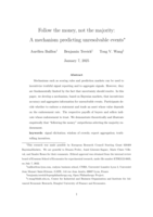 Follow the money, not the majority: A mechanism predicting unresolvable events